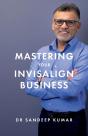 Mastering Your Invisalign Business - Preview