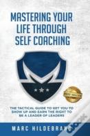 Mastering Your Life Through Self-Coaching
