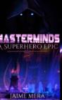 Masterminds, A Superhero Epic - Preview