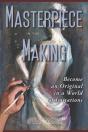 Masterpiece In The Making - Preview