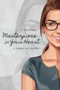 Masterpiece In Your Heart - Preview