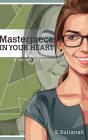 Masterpiece In Your Heart - Preview