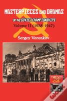 Masterpieces And Dramas Of The Soviet Championships