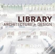 Masterpieces: Library Architecture + Design