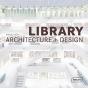 Masterpieces: Library Architecture + Design - Preview