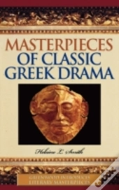 Masterpieces Of Classic Greek Drama