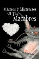 Masters & Mistresses Of Macabre