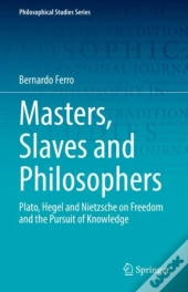 Masters, Slaves And Philosophers
