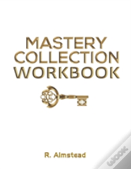 Mastery Collection Workbook