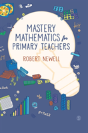 Mastery Mathematics For Primary Teachers - Preview
