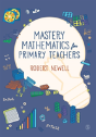 Mastery Mathematics For Primary Teachers - Preview