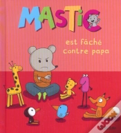 Capa do artigo Mastic Est Fache Contre Papa