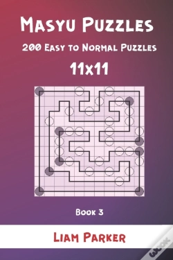 Capa do artigo Masyu Puzzles - 200 Easy To Normal Puzzles 11x11 Book 3