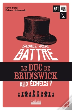 Capa do artigo Mat Si Tu Peux ! Tome 1 : Saurez-Vous Battre Le Duc De Brunswick ?