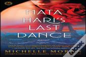 Mata Hari'S Last Dance