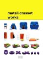 Matali Crasset ; Works - Preview