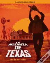 Capa do artigo Matanza De Texas, La. Libro Del 50 Aniversario