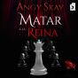 Matar A La Reina - Preview