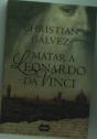 Matar A Leonardo Da Vinci (Crónicas Del Renacimiento 1) - Preview