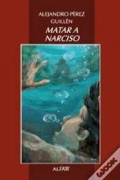 Capa do artigo Matar A Narciso
