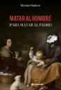 Matar Al Hombre (Para Matar Al Padre) - Preview