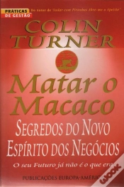 Capa do artigo Matar O Macaco - Segredos do Novo Espírito dos Negócios