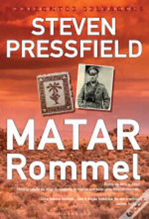 Livro: Killing Rommel - Steven Pressfield