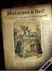 Capa do artigo Mataram o Rei!