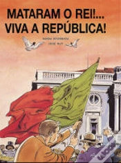 Capa do artigo Mataram o Rei ! ... Viva a República