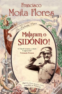 Capa do artigo Mataram o Sidónio!
