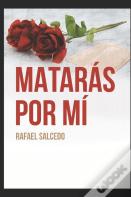 Mataras Por Mi