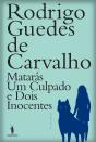 Matarás Um Culpado e Dois Inocentes - Preview
