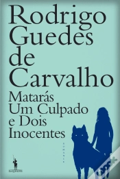 Capa do artigo Matarás Um Culpado e Dois Inocentes