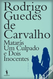 Capa do artigo Matarás Um Culpado E Dois Inocentes