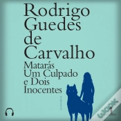 Capa do artigo Matarás Um Culpado E Dois Inocentes