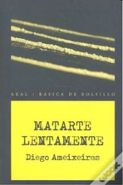 Capa do artigo Matarte Lentamente