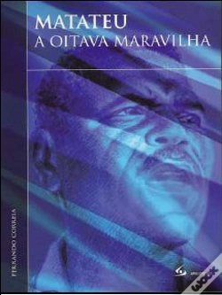 Capa do artigo Matateu - A Oitava Maravilha