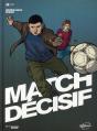 Match Décisif - Preview