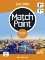 Match Point : Anglais : 1re, Terminale Bac Pro ; Pochette De L'Élève (Édition 2023) - Preview