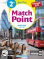 Match Point : Anglais ; 2de Bac Pro ; A2>B1 ; Pochette Élève (Édition 2019) - Preview