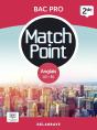 Match Point : Match Point - Anglais 2de Bac Pro (2023) - Pochette Élève - Preview
