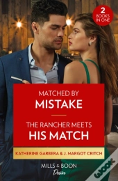 Matched By Mistake / The Rancher Meets His Match