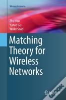 Matching Theory For Wireless Networks