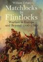 Matchlocks To Flintlocks - Preview