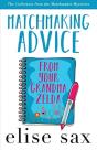 Matchmaking Advice From Your Grandma Zelda - Preview