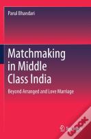 Matchmaking In Middle Class India