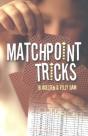 Matchpoint Tricks - Preview
