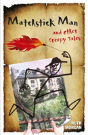 Matchstick Man And Other Creepy Tales - Preview