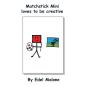 Matchstick Mini Loves To Be Creative - Preview
