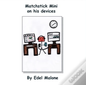 Matchstick Mini On His Devices